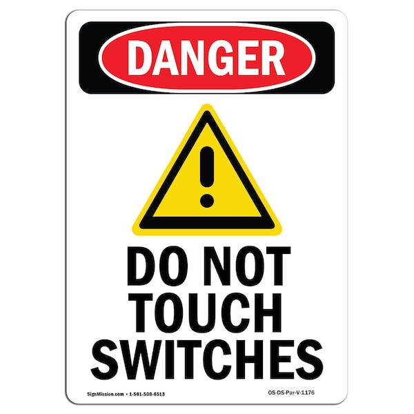 Safety Sign, OSHA Danger, 24" Height, Aluminum, Do Not Touch Switches, Portrait